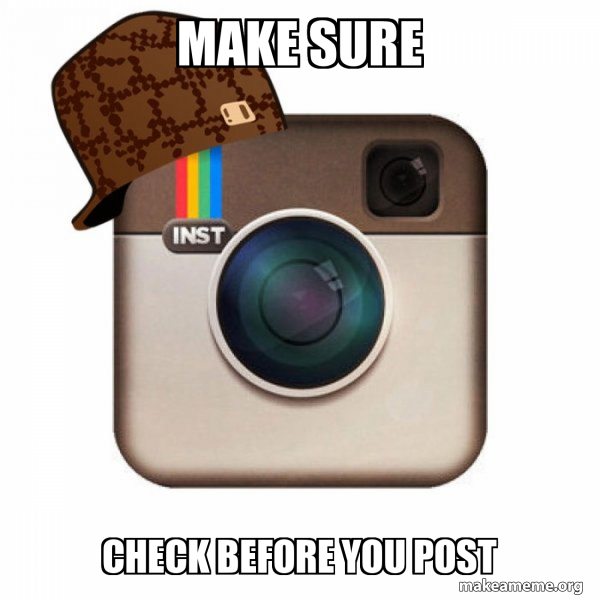 Scumbag Instagram meme