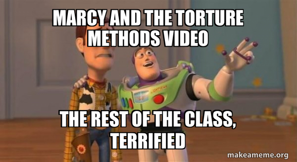 Marcy and the torture methods video The rest of the class, terrified ...