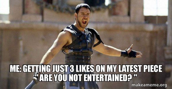 Gladiator (Are You Not Entertained?) meme