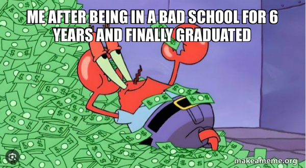 me after being in a bad school for 6 years and finally graduated - Mr ...