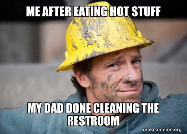 A Dirty Job meme