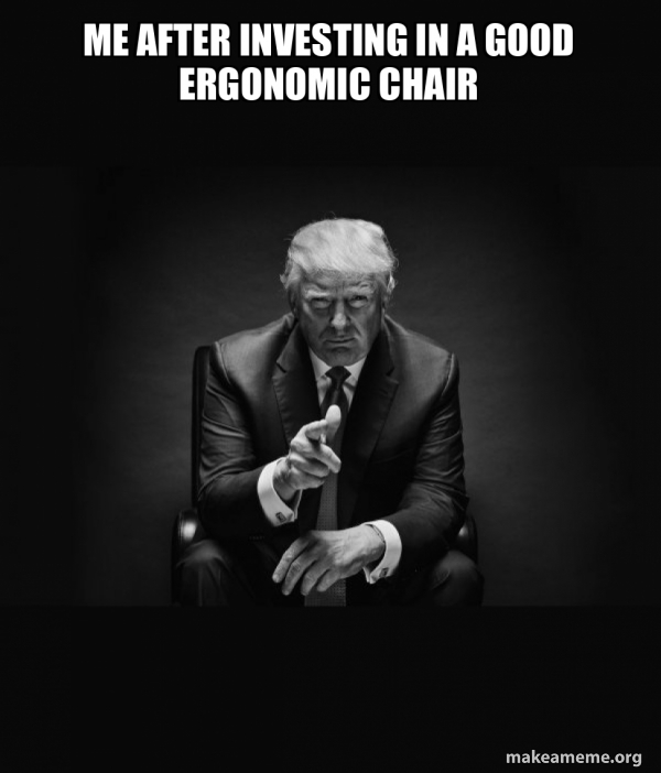 Trump Sitting In Chair - I Am In Their Way meme