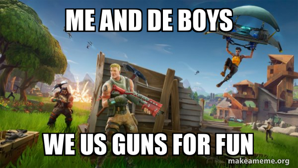 Fortnite Battle Royale game meme