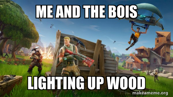 Fortnite Battle Royale game meme