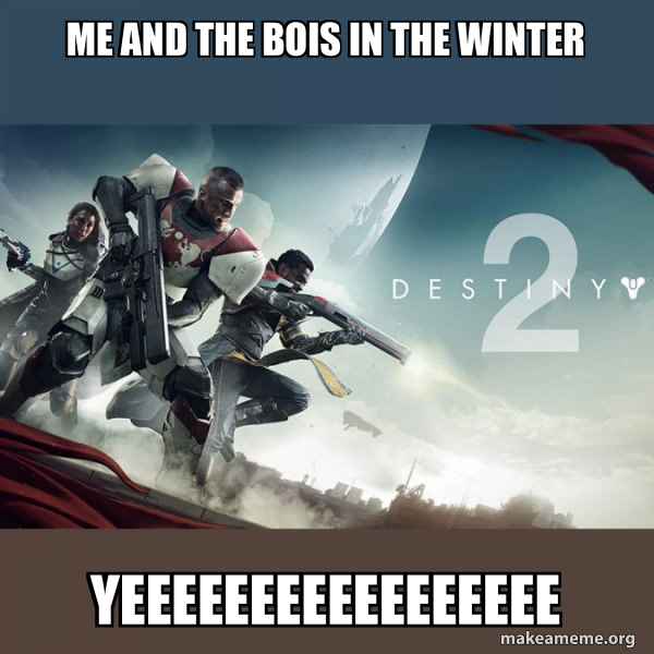 Destiny 2 meme