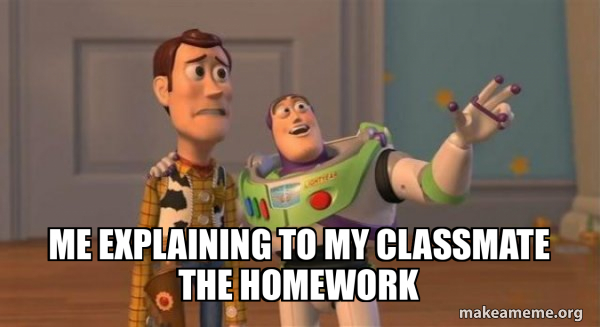 Me explaining to my classmate the homework - Buzz and Woody (Toy Story ...