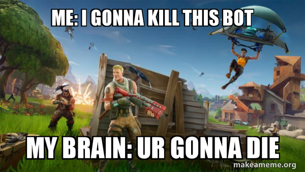 Fortnite Battle Royale game meme