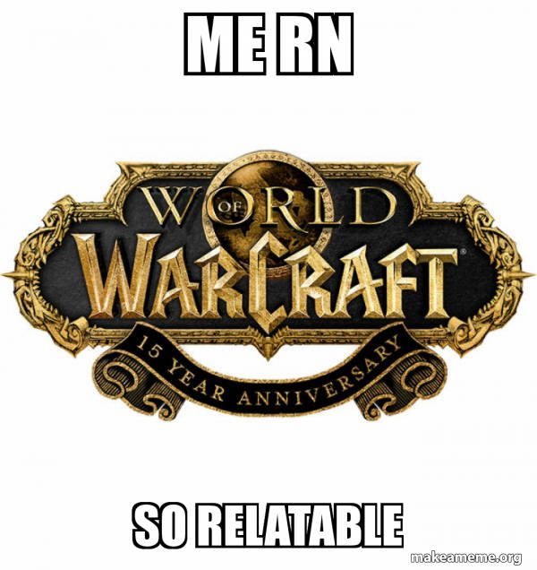 WOW Classic - World of WarCraft meme