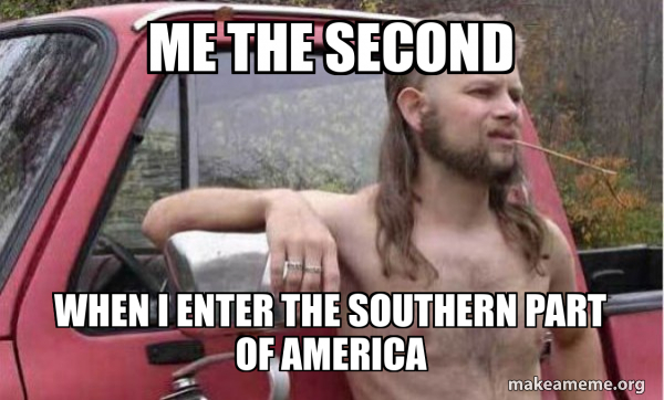 Almost Politically Correct Redneck meme