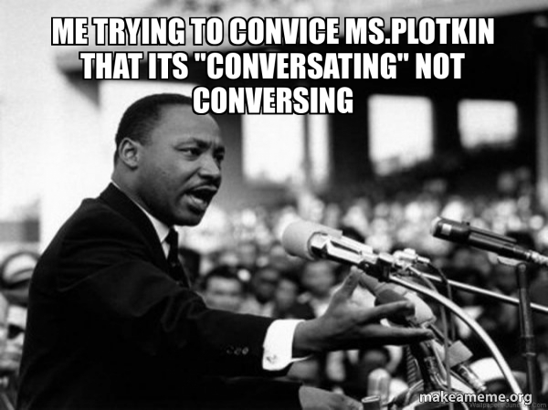 I Have a Dream (Martin Luthor King speech) meme