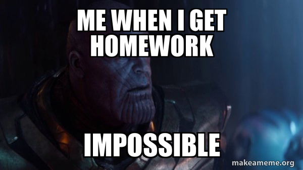 Thanos - Impossible meme