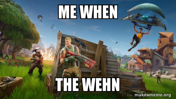 Fortnite Battle Royale game meme