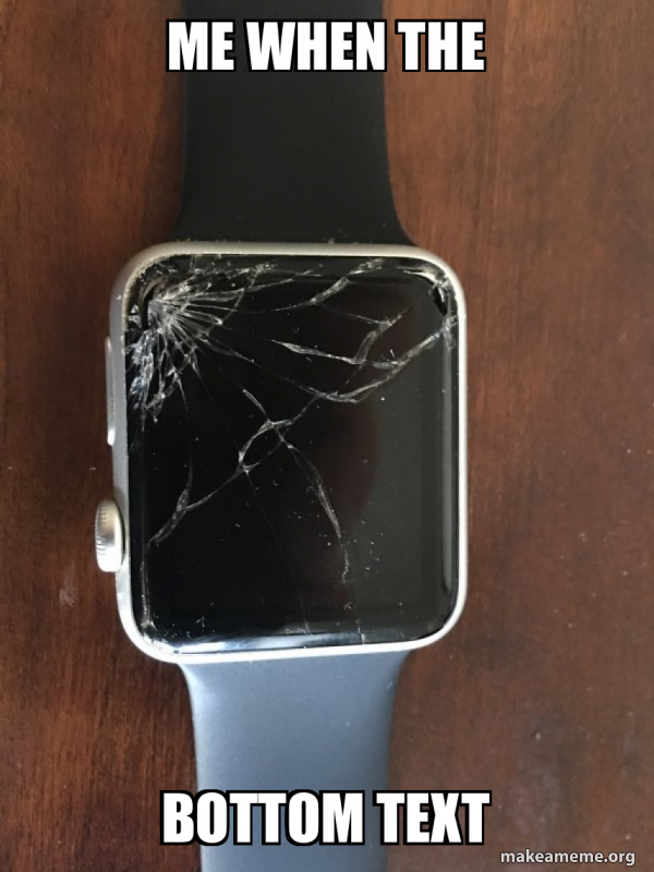 Broken Apple Watch meme