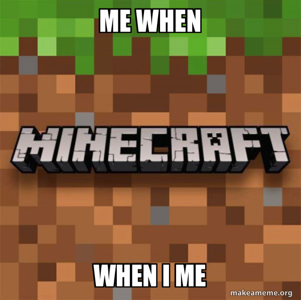 Minecraft meme