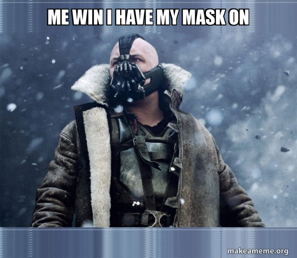 Bane (born into it, molded by it) meme