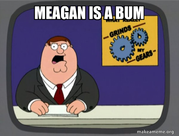 What Grinds My Gears (Family Guy) meme