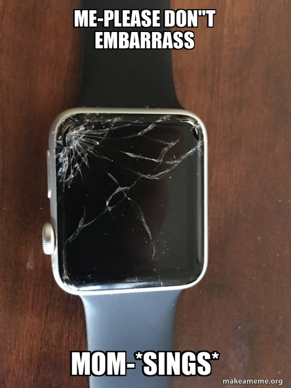 Broken Apple Watch meme