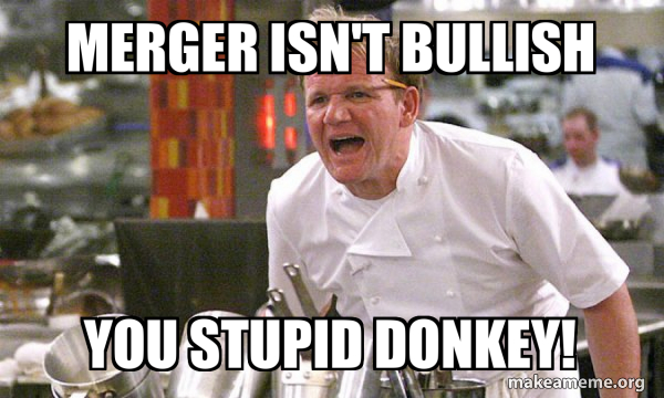 Merger Humor Meme merger isn't bullish you stupid donkey! - Gordon Ramsay Hell's Kitchen ...