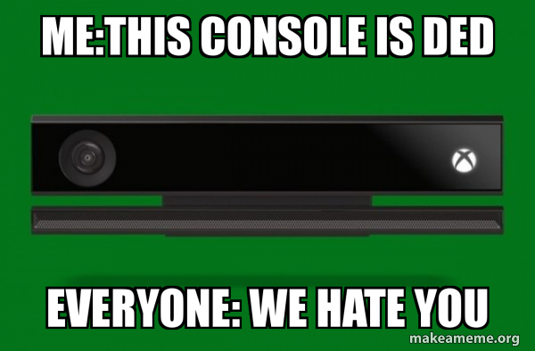 Xbox one meme meme