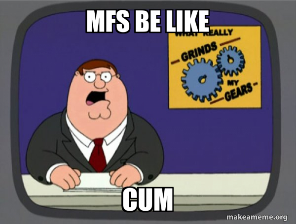 What Grinds My Gears (Family Guy) meme