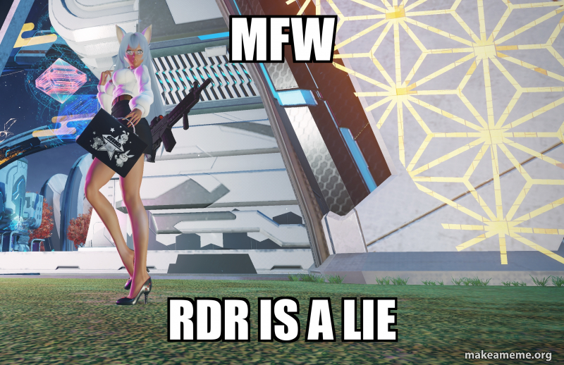 MFW RDR is a lie Meme Generator