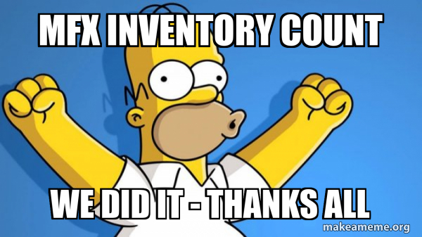 mfx inventory count we did it - thanks all - Happy Homer Meme Generator