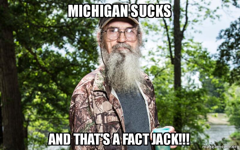 Michigan Sucks And Thats A Fact Jack Make A Meme - 