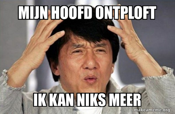 Mijn hoofd ontploft Ik kan niks meer - Jackie Chan Why? Meme Generator