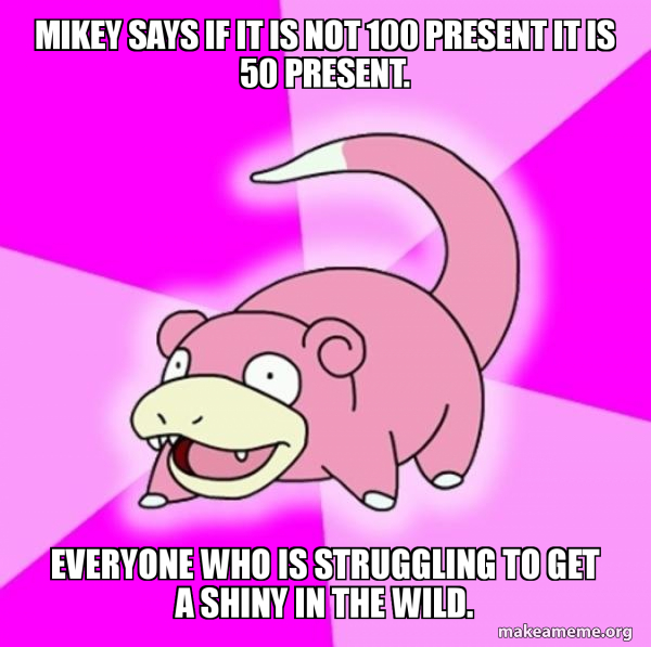 Slowpoke the Pokemon meme