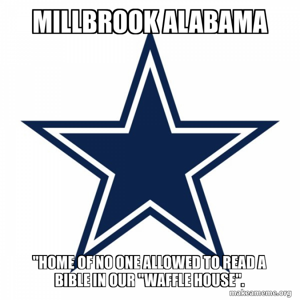 Millbrook Alabama "Home of no one allowed to read a bible in our