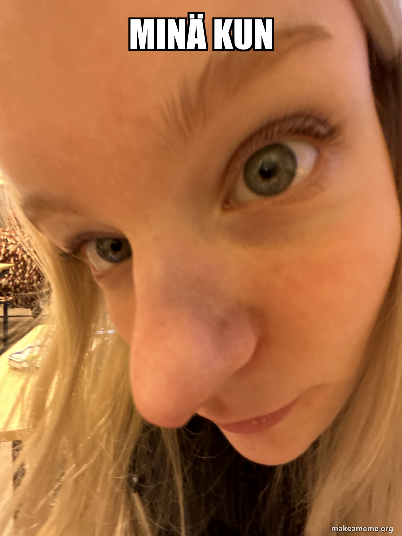Meme Ril Min Minä kun Meme Generator
