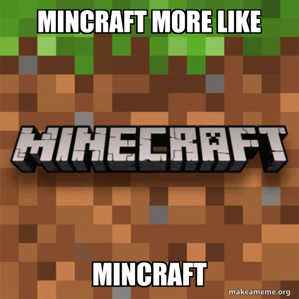 Minecraft meme