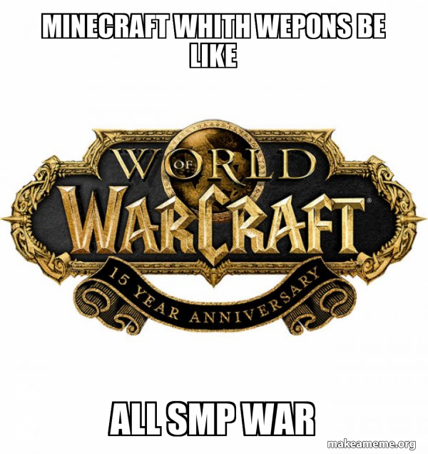 WOW Classic - World of WarCraft meme