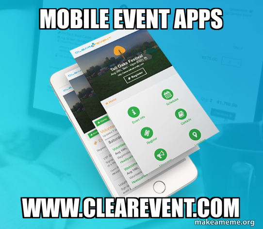 Mobile Event Apps www.clearevent.com Meme Generator