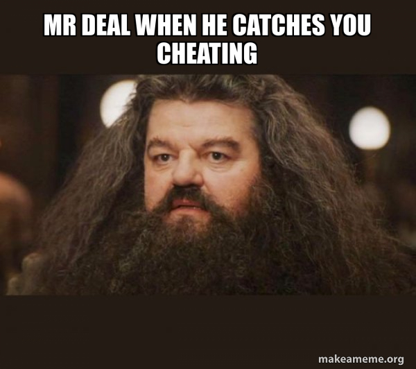 Hagrid - I should not have said that meme