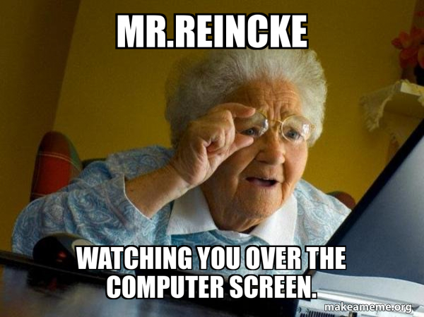 Mr.Reincke Watching you over the Computer Screen. - Internet Grandma ...
