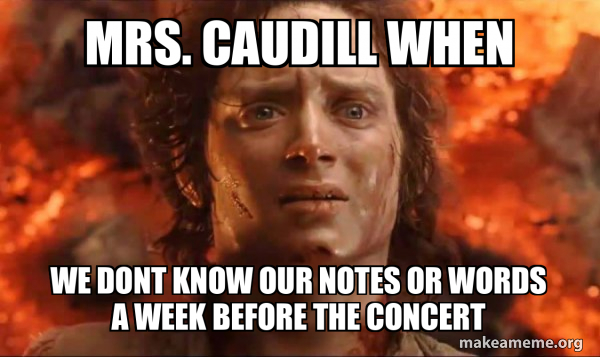 Weekly Notes Meme Mrs. Caudill when We dont know our notes or words a week before the ...