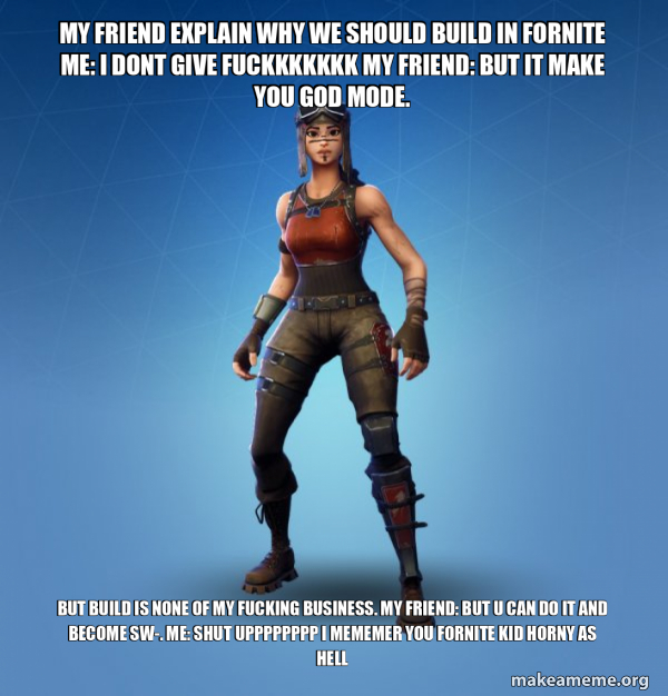 Renegade Raider Fortnite Skin meme