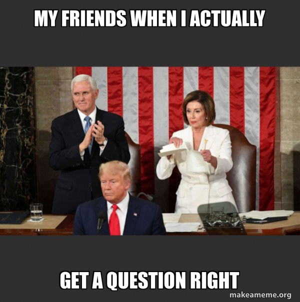 Nancy Pelosi ripping Trump's speech up meme