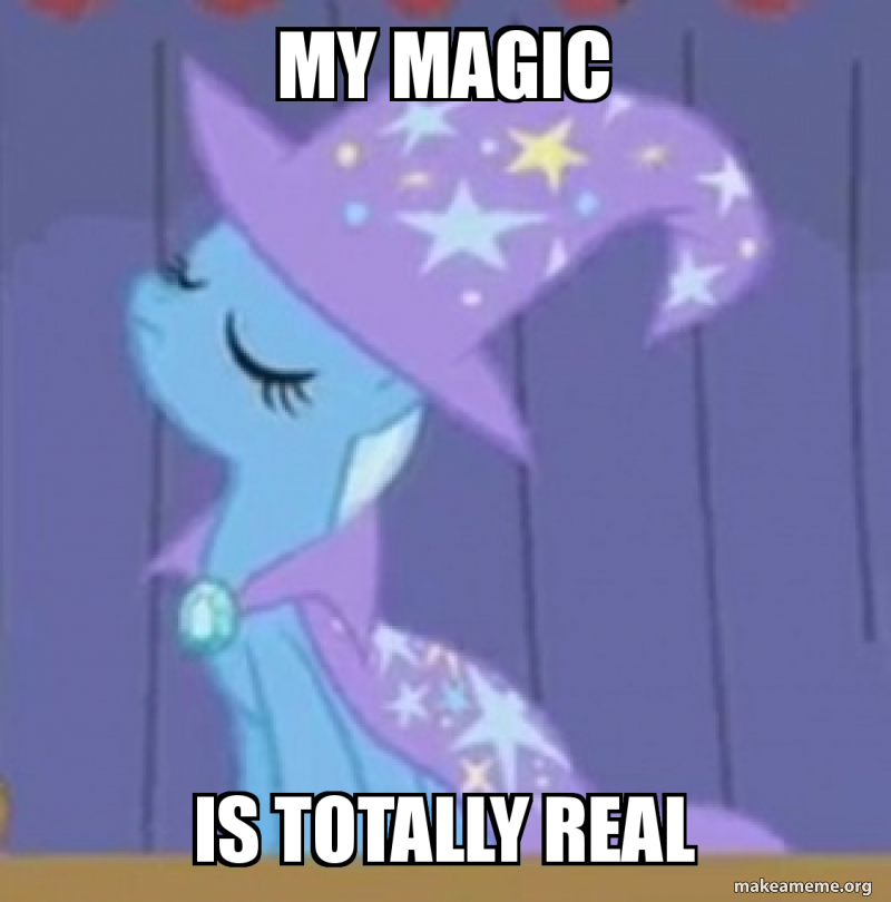 My magic Is totally real - Not claiming to be a magical girl LOL :P ...