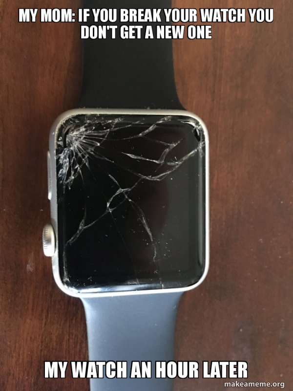 Broken Apple Watch meme