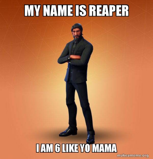 Fortnite The Reaper meme