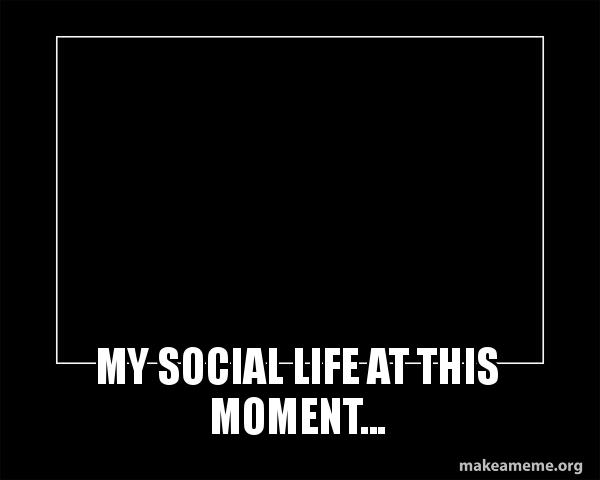 my-social-life-v9hy6o.jpg