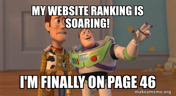 My website ranking is Soaring! I'm finally on page 46 - Buzz and Woody ...