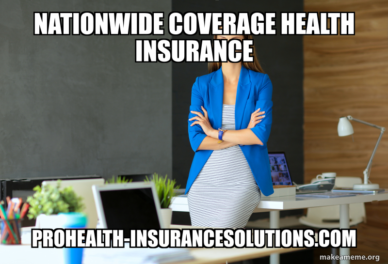 Nationwide Coverage Health Insurance prohealth-insurancesolutions.com ...