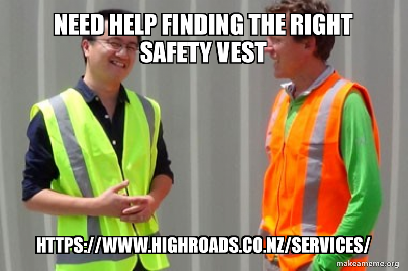 Need Help Finding the Right Safety Vest https://www.highroads.co.nz ...