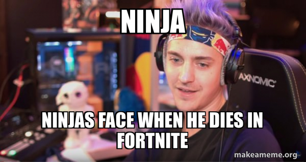 Ninja Tyler Blevins meme