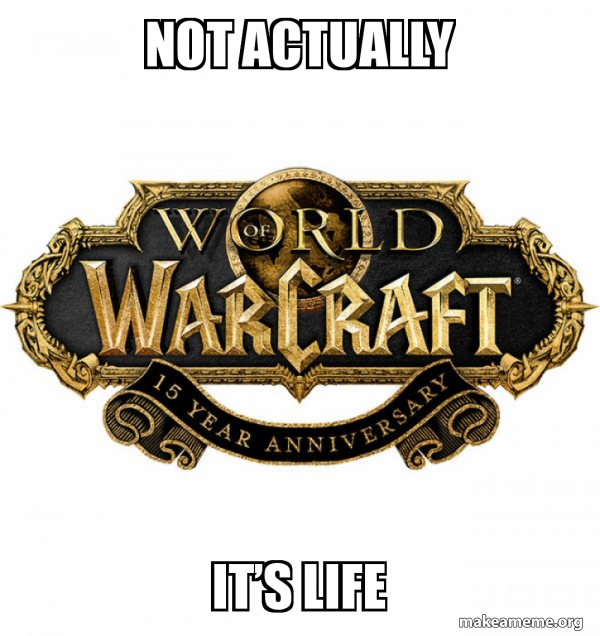 WOW Classic - World of WarCraft meme