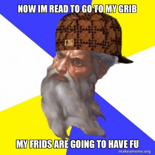 Scumbag Advice God meme