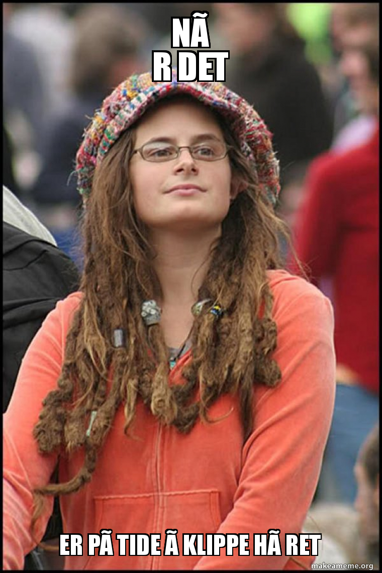 Female College Liberal - Bad Argument Hippie meme